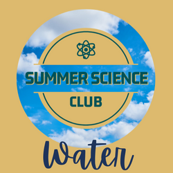 Summer Science Club Water