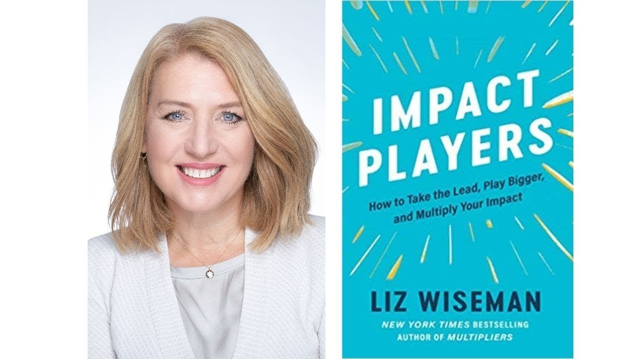 Impact Players by Liz Wiseman