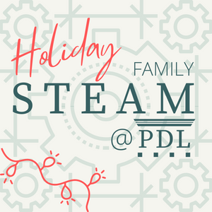 Holiday Family STEAM Night