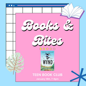 Books & Bites Teen Book Club January 18th, 7-8PM