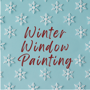 Snowflakes encircle text that says Winter Window Painting