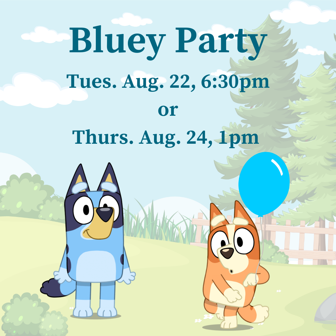 Bluey Party – Liberal Memorial Library