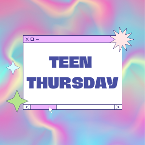 "Teen Thursday"