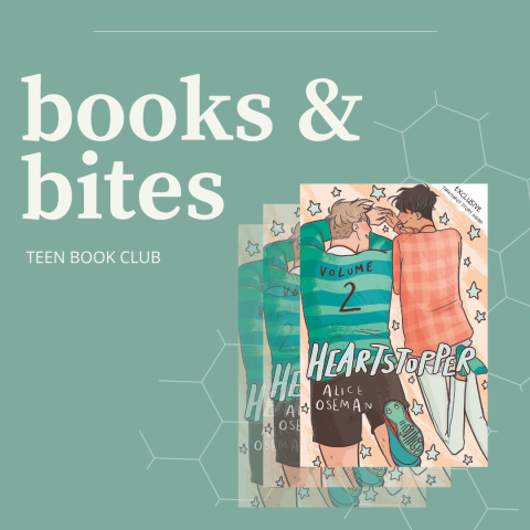 Promotional graphic: "Books & Bites: Teen Book Club" with image of Heartstopper book cover