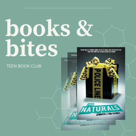 Promotional graphic: "Books & Bites: Teen Book Club" with image of The Naturals book cover