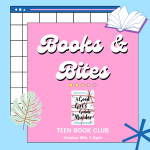 Promotional graphic: "Books & Bites - Teen Book Club, October 18th 7-8 PM"