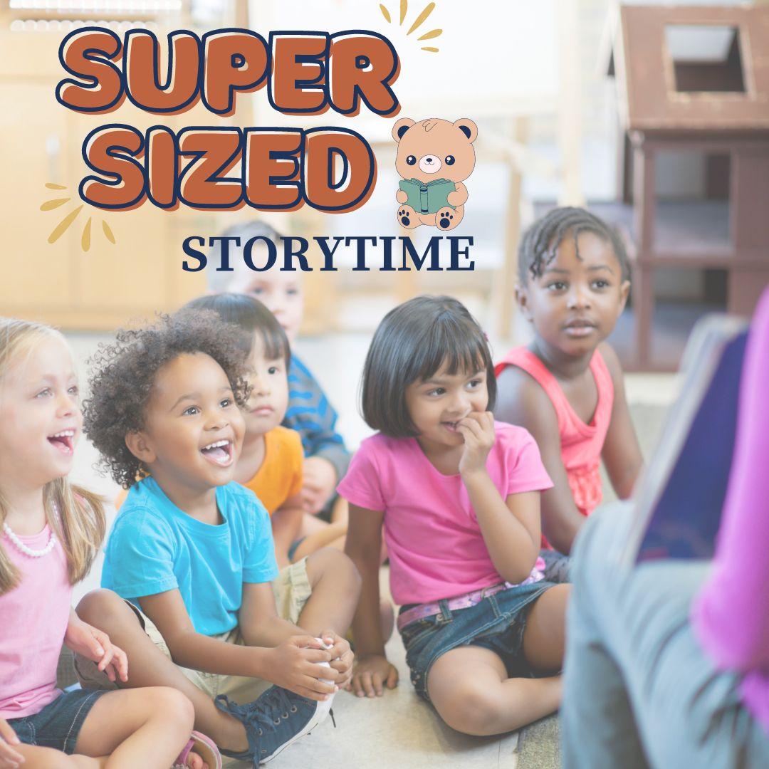 Super-Sized Storytime