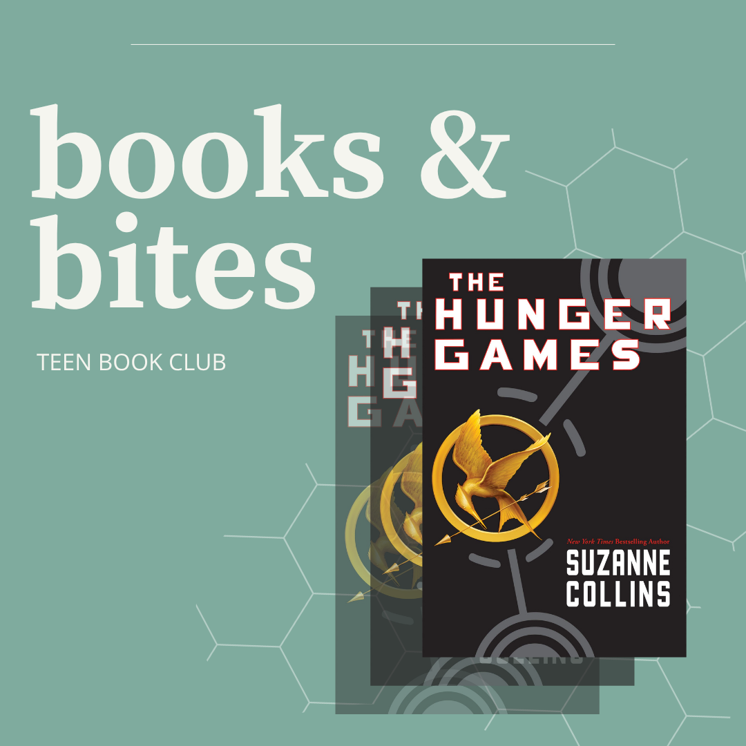 Promotional graphic: "Books & Bites: Teen Book Club" with image of Hunger Games book cover